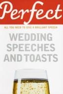 Perfect Wedding Speeches and Toasts (Perfect)