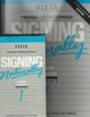 Signing Naturally: Student Workbook Level 1