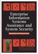Enterprise information systems assurance and system security: managerial and technical issues