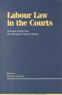 Labour Law in the Courts: National Judges and the European Court of Justice