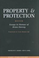 Property and protection: legal rights and restrictions : essays in honour of Brian W. Harvey