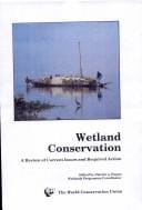 Wetland Conservation: A Review Of Current Issues And Required Action