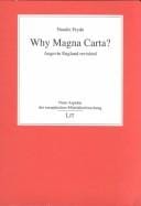 Why Magna Carta?: Angevin England Revisited (Debates in Medieval History)