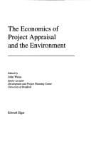 The Economics of Project Appraisal and the Environmental Economics (New Horizons in Environmental Economics)