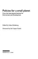 Policies for a Small Planet from the International Institute for Environment and Development