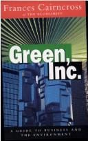 Green, Inc.: guide to business and the environment