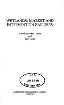 Wetlands: Market and Intervention Failures