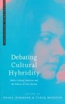 Debating Cultural Hybridity: Multi-Cultural Identities and the Politics of Anti-Racism (Postcolonial Encounters Series)