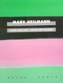 Mary Heilmann: Color And Passion (Reihe Cantz)