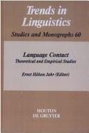 Language Contact: Theoretical and Empirical Studies (Trends in Linguistics. Studies and Monographs)
