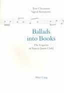 Ballads Into Books: The Legacies Of Francis James Child