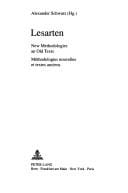 Lesarten New Methodologies and Old Texts Methodologies (Tausch)