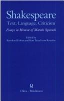 Shakespeare, Text, Language, Criticism, Essays in Honor of Marvin Spevack