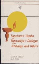 Suresvara's Vartika on Yajnavalkya's Dialogue (Advaita Tradition)