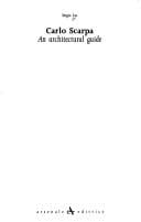 Carlo Scarpa. An Architectural Guide (Itineraries)