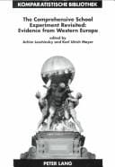The Comprehensive School Experiment Revisited: Evidence From Western Europe (Comparative Studies Series, Bd. 2.)