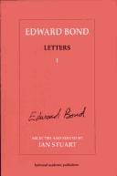 Edward Bond Letters I (Contemporary Theatre Studies, Vol 5)