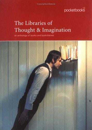 The Libraries of Thought and Imagination