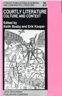 Courtly Literature: Culture and Context: Selected Papers from the 5th Triennial ... (Utrecht Publications in General and Comparative Literature)