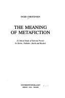 The meaning of metafiction: a critical study of selected novels by Sterne, Nabokov, Barth, and Beckett