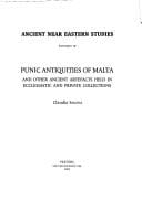 Punic Antiquities of Malta and Other Ancient Artifacts Held in Ecclesiastic and Private Collections (Ancient Near Eastern Studies Supplement Series, 10) ... Near Eastern Studies Supplement Series, 10)