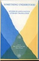 SOMETHING UNDERSTOOD. Studies in Anglo-Dutch Literary Translation. (D Q R Studies in Literature)