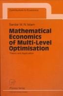 Mathematical Economics of Multi-Level Optimisation: Theory and Application (Contributions to Economics)