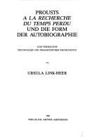 Prousts ""a LA Recherche Du Temps Perdu"" Und Die Form Der Autobiographie (Beihefte Zu Poetica Ser. 18)
