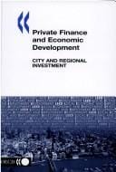 Private Finance And Economic Development: City And Regional Investment (Local Economic and Employment Development)