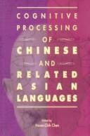 The Cognitive Processing of Chinese and Related Asian Languages