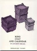 King, Cult and Calendar in Ancient Israel: Collected Studies (Ancient Near East)