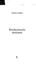 Revolucionarios Mexicanos (Seix Barral)