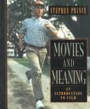 Movies and meaning: an introduction to film