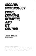 Modern Criminology: Crime, Criminal Behavior and Its Control