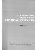 The Illustrated Treasury of Medical Curiosa