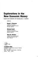 Explorations in the New Economic History: Essays in Honor of Douglass C. North
