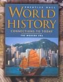 World History: Connections to Today: The Modern Era