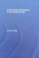 An Everyday Geography of the  Global South