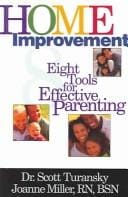 Home Improvement: 8 Tools For Effective Parenting