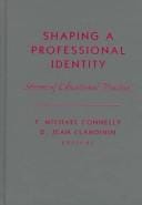 Shaping a Professional Identity: Stories of Educational Practice