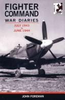 The Fighter Command War Diaries: Sep 1939 to Sep 1941