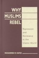 Why Muslims Rebel: Repression and Resistance in the Islamic World