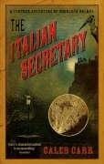 Italian Secretary, The: A Further Adventure of Sherlock Holmes