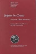 Japan in Crisis: Essays on Taisho Democracy (Michigan Classics in Japanese Studies)