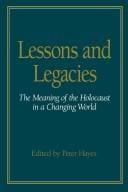 Lessons and Legacies: The Meaning of the Holocaust in a Changing World