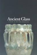Ancient Glass: A Guide to Yale Collection