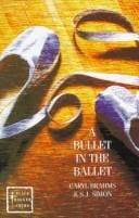 A Bullet in the Ballet
