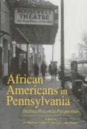 African Americans in Pennsylvania: Shifting Historical Perspectives