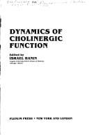 Dynamics of Cholinergic Function (Advances in Behavioral Biology)
