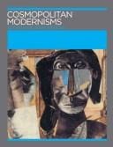Cosmopolitan Modernisms (Annotating Art's Histories)